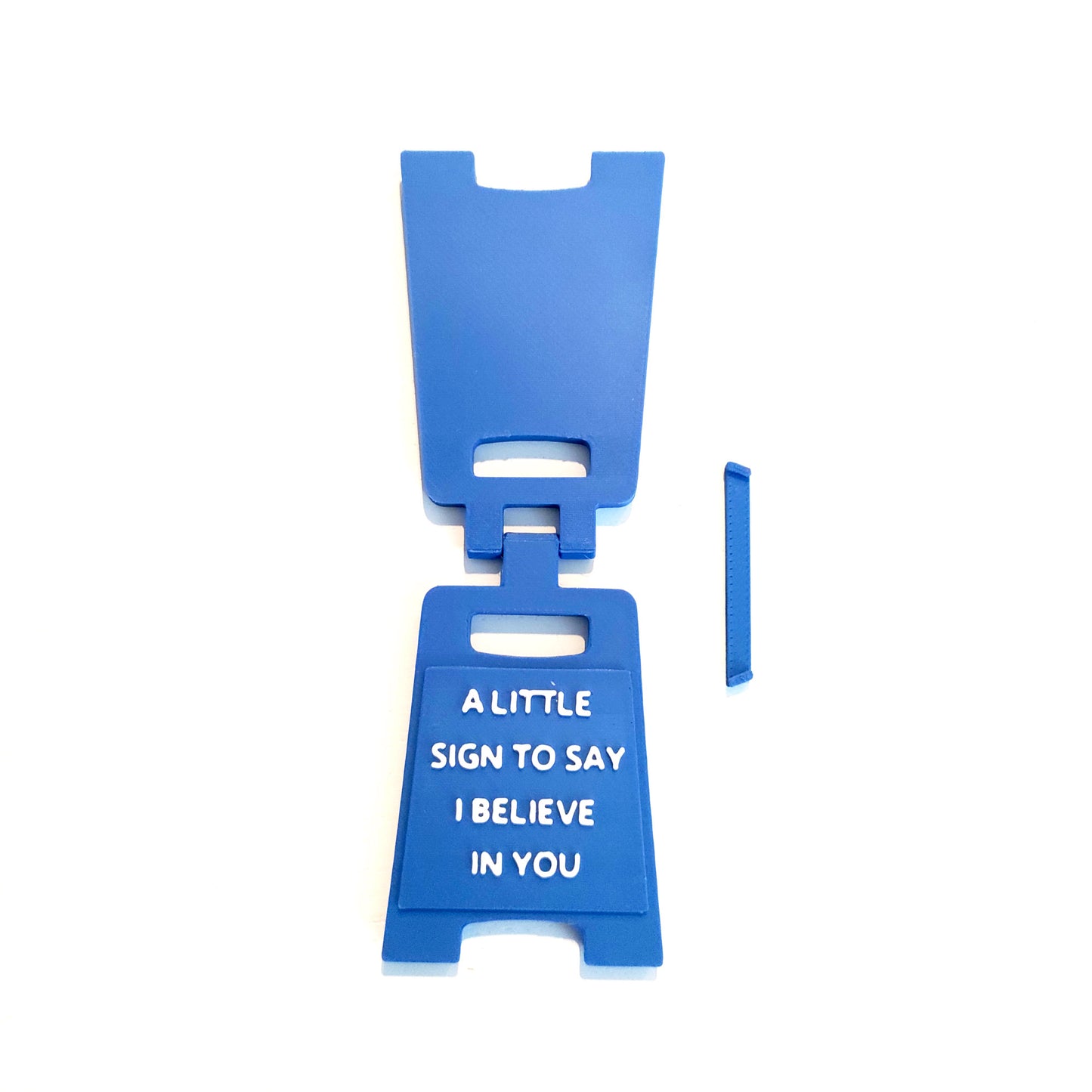 I Believe In You Little Sign