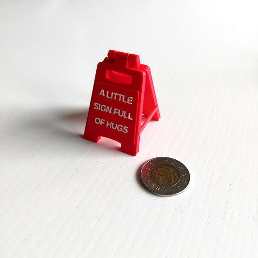 A Little Sign Full Of Hugs