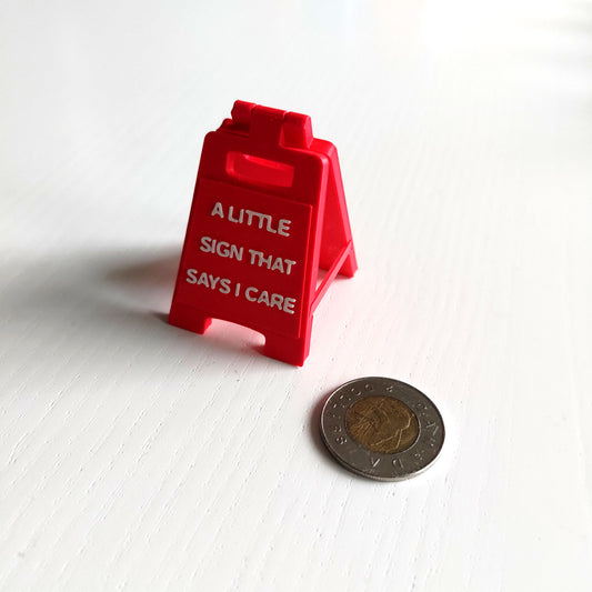 A Little Sign To Say I care