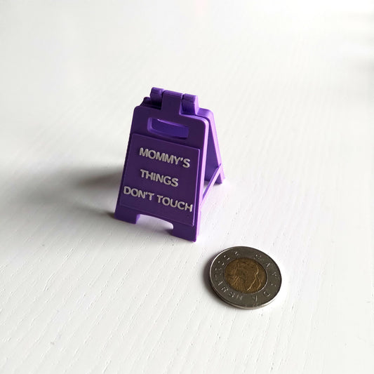 Mommy's Things Don't Touch