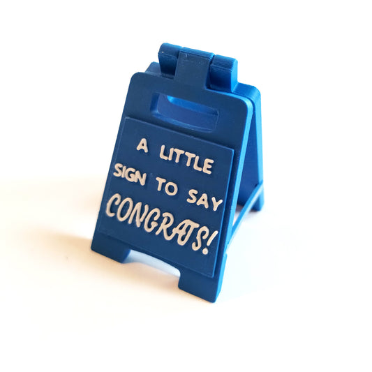 A Little Sign To Say CONGRATS!