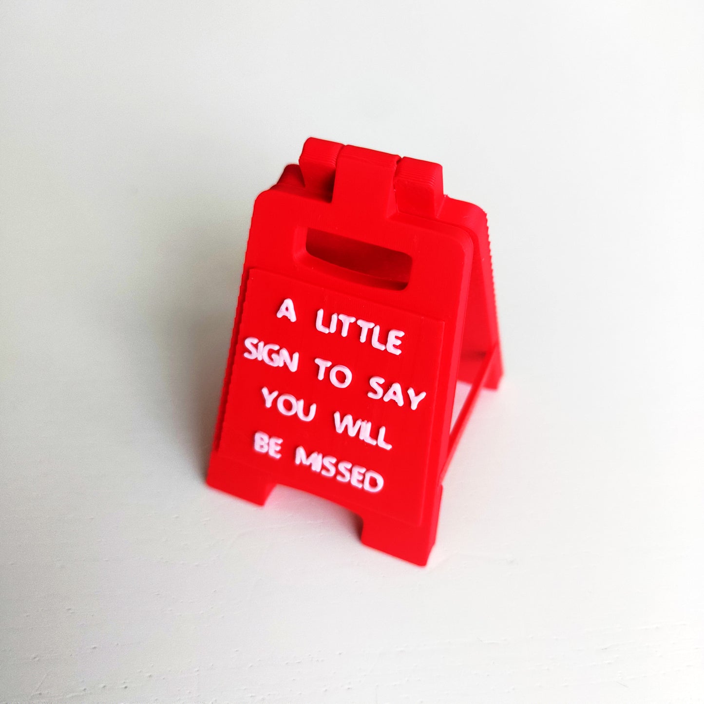 A Little Sign To Say You Will Be Missed