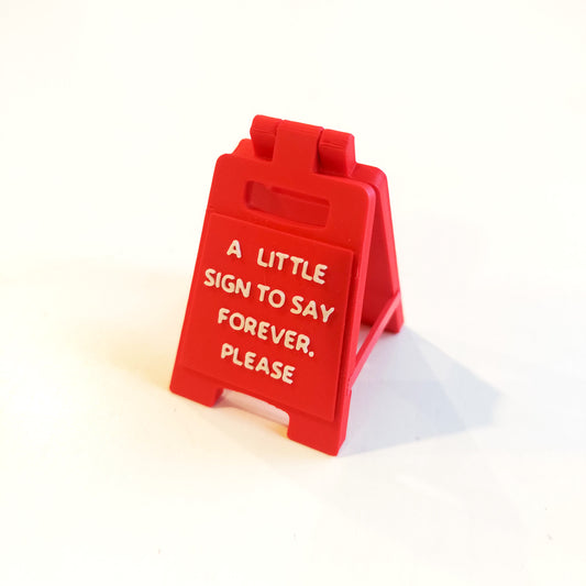A Little Sign to Say Forever, Please