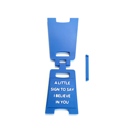 I Believe In You Little Sign