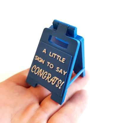 A Little Sign To Say CONGRATS!