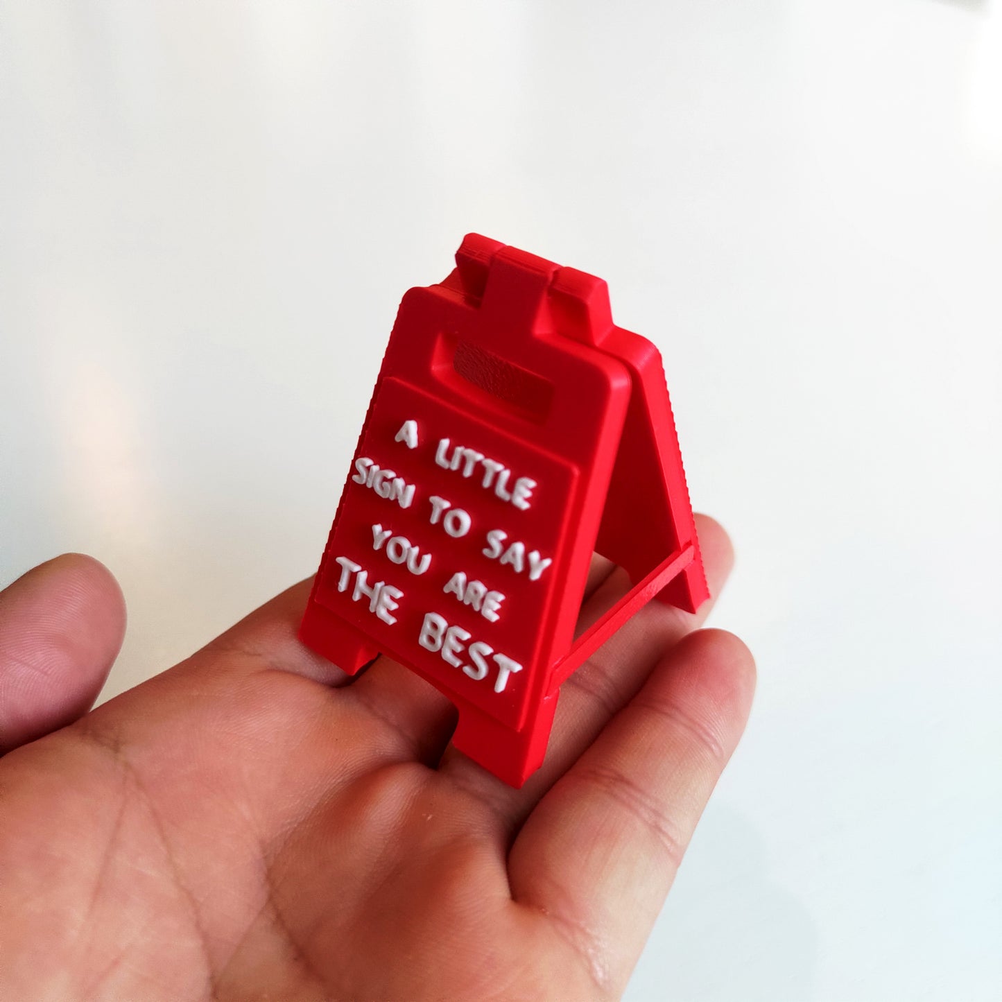 A Little Sign To Say You Are THE BEST