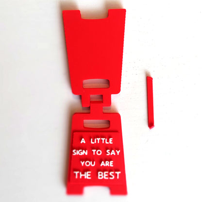 A Little Sign To Say You Are THE BEST