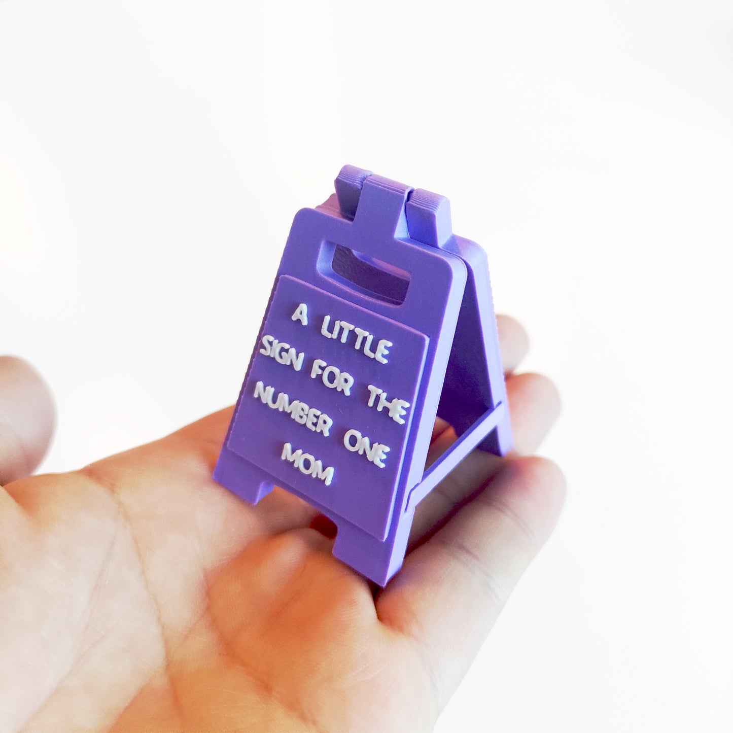 A Little Sign For The Number One Mom