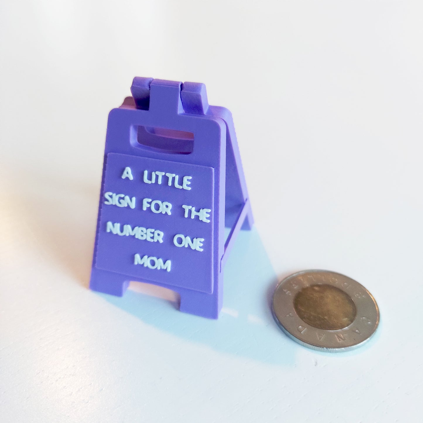 A Little Sign For The Number One Mom