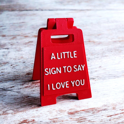 A Little Sign To Say I Love You
